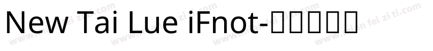 New Tai Lue iFnot字体转换